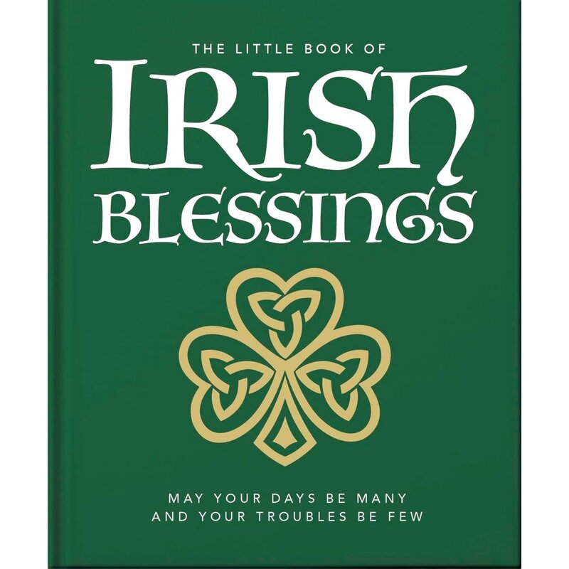 The American Table Little Book of Irish Blessings