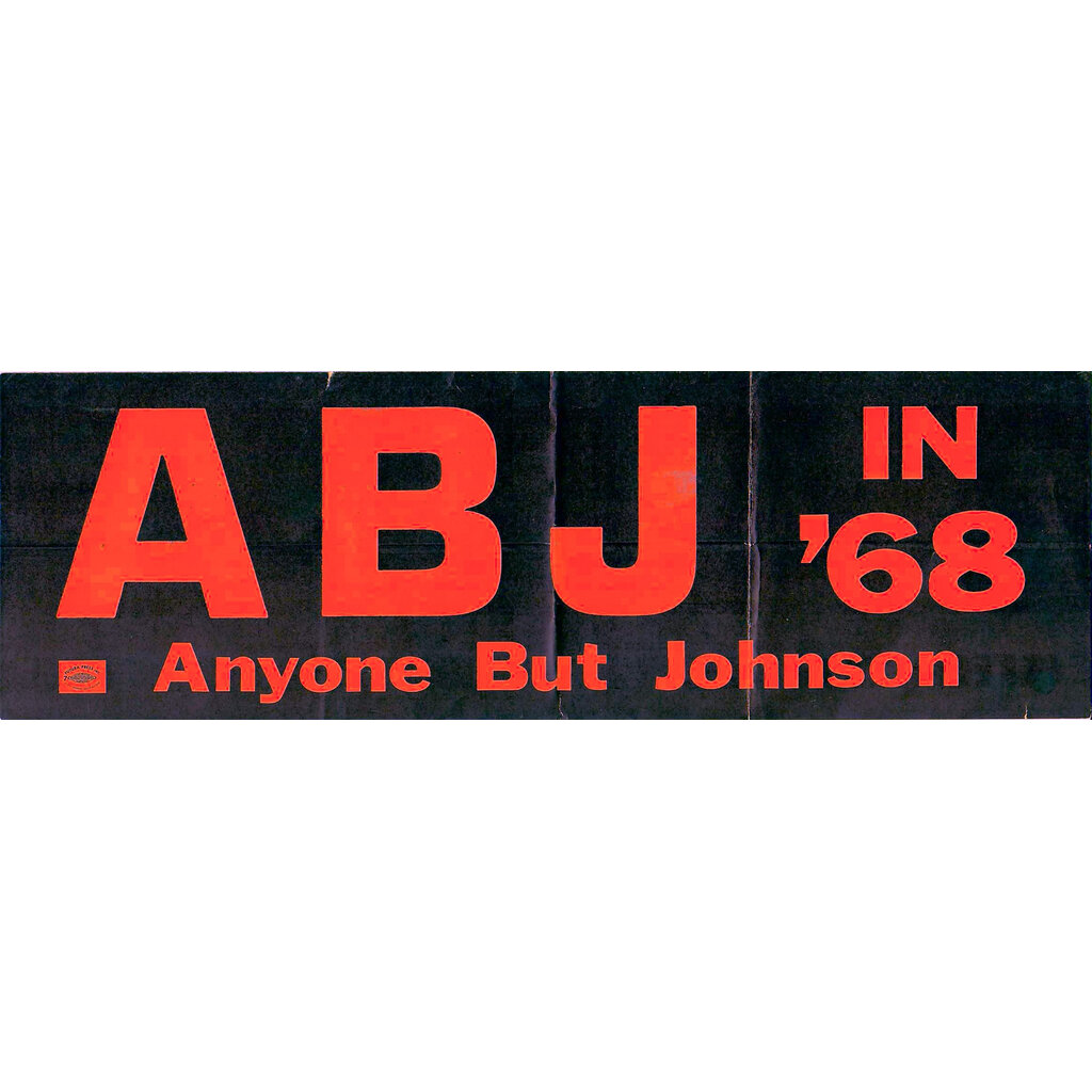 ABJ (Anyone But Johnson) in '68 Bumper Sticker
