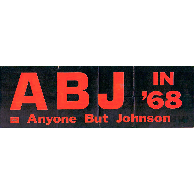 ABJ (Anyone But Johnson) in '68 Bumper Sticker