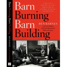 All the Way with LBJ Barn Burning, Barn Building by Ben Barnes