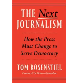 Americana Pre-Order: The Next Journalism By Tom Rosenstiel