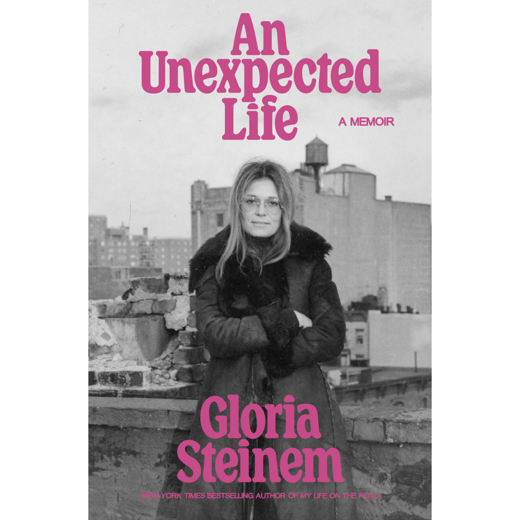 Civil Rights An Unexpected Life by Gloria Steinem