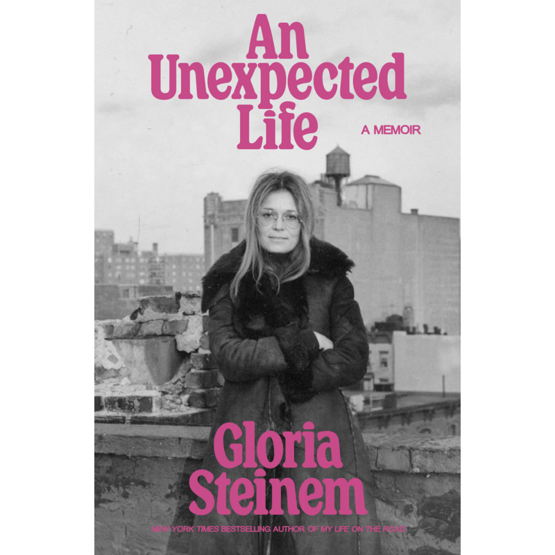Civil Rights An Unexpected Life by Gloria Steinem