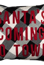 GLORY HAUS Santa's Comin to Town Pillow