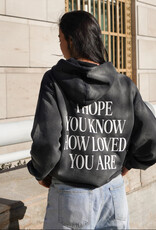 J.HOFFMAN'S Hope You Know You Are Loved Hoodie