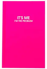 J.HOFFMAN'S It's Me I'm the Problem Journal