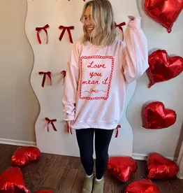 J.HOFFMAN'S Love You Mean It Sweatshirt