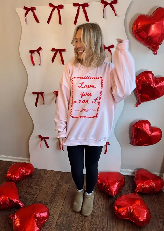 J.HOFFMAN'S Love You Mean It Sweatshirt