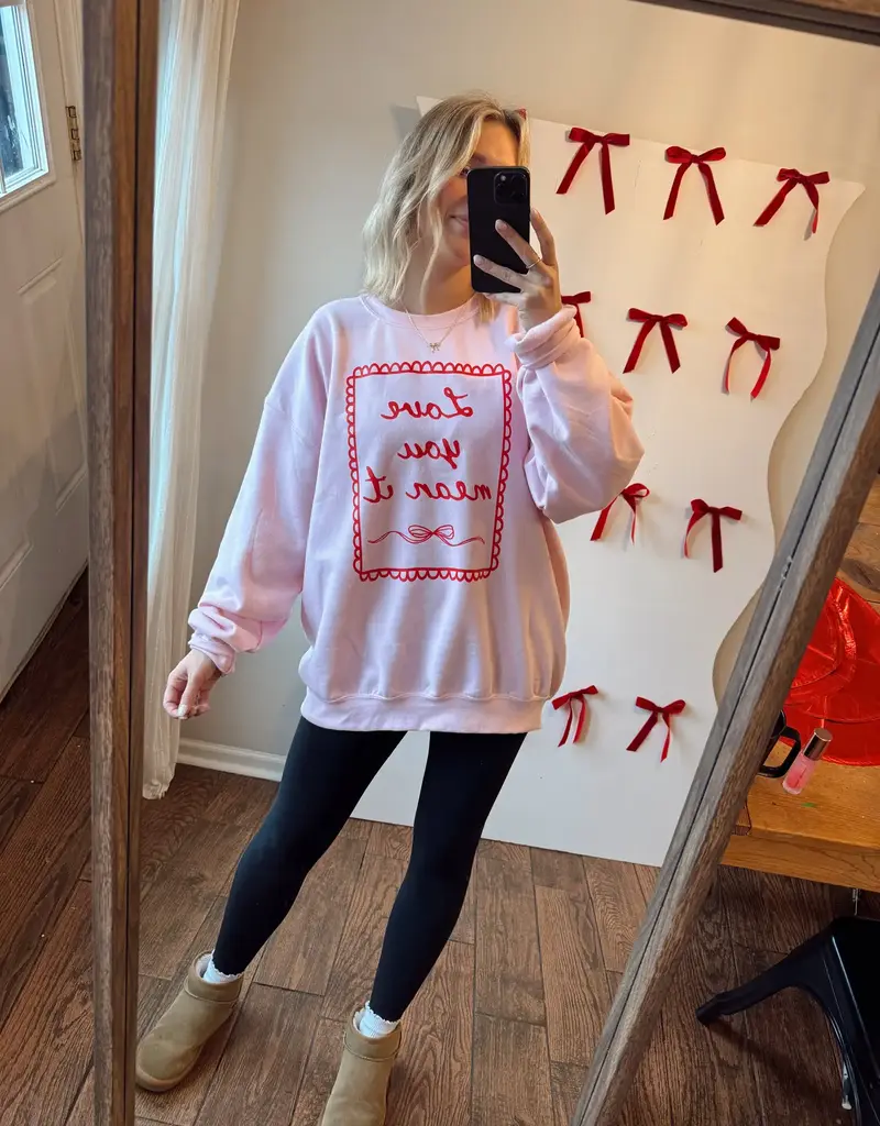 J.HOFFMAN'S Love You Mean It Sweatshirt