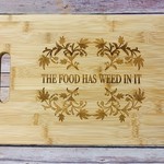 Cutting Board-This Food Has Weed In It