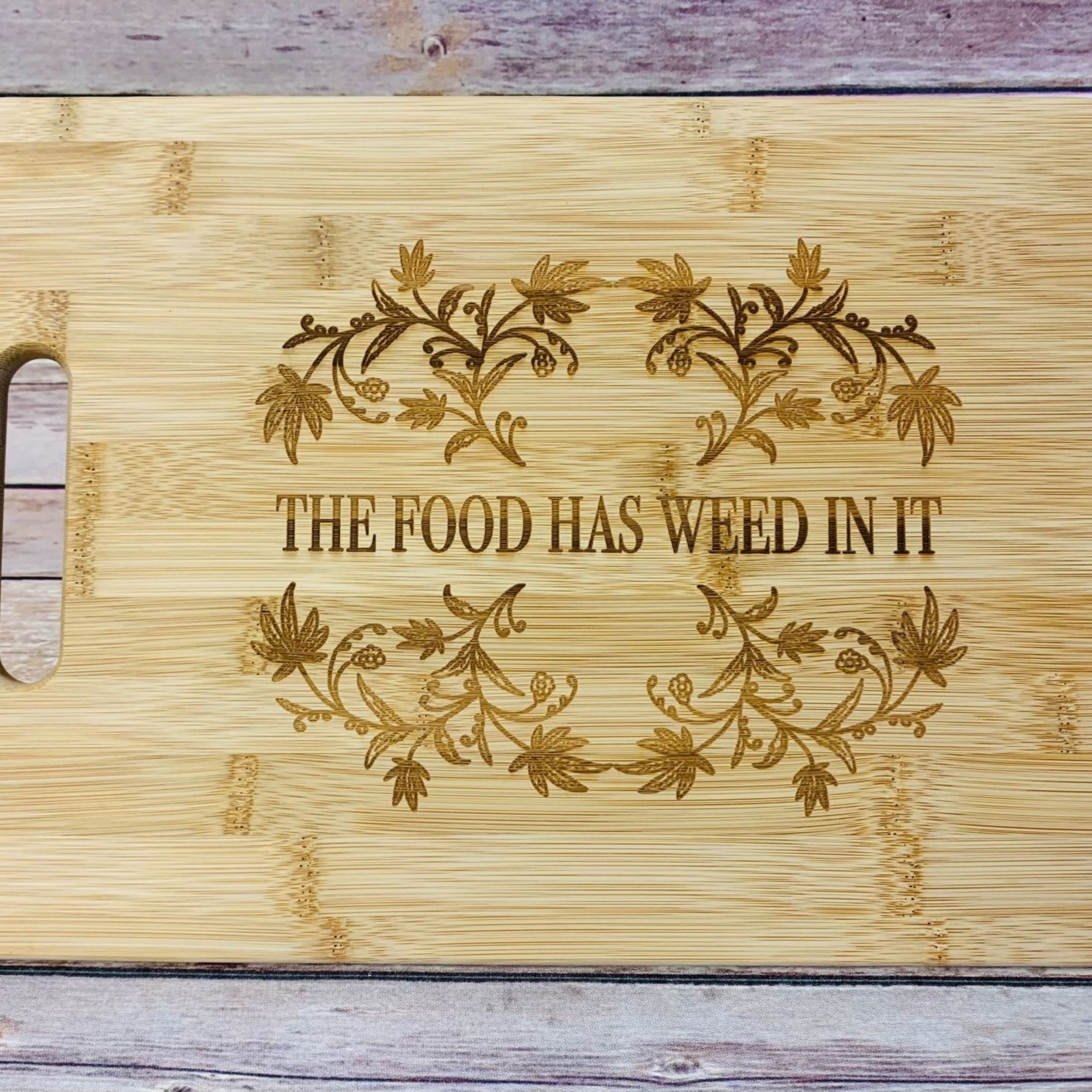 Cutting Board-This Food Has Weed In It