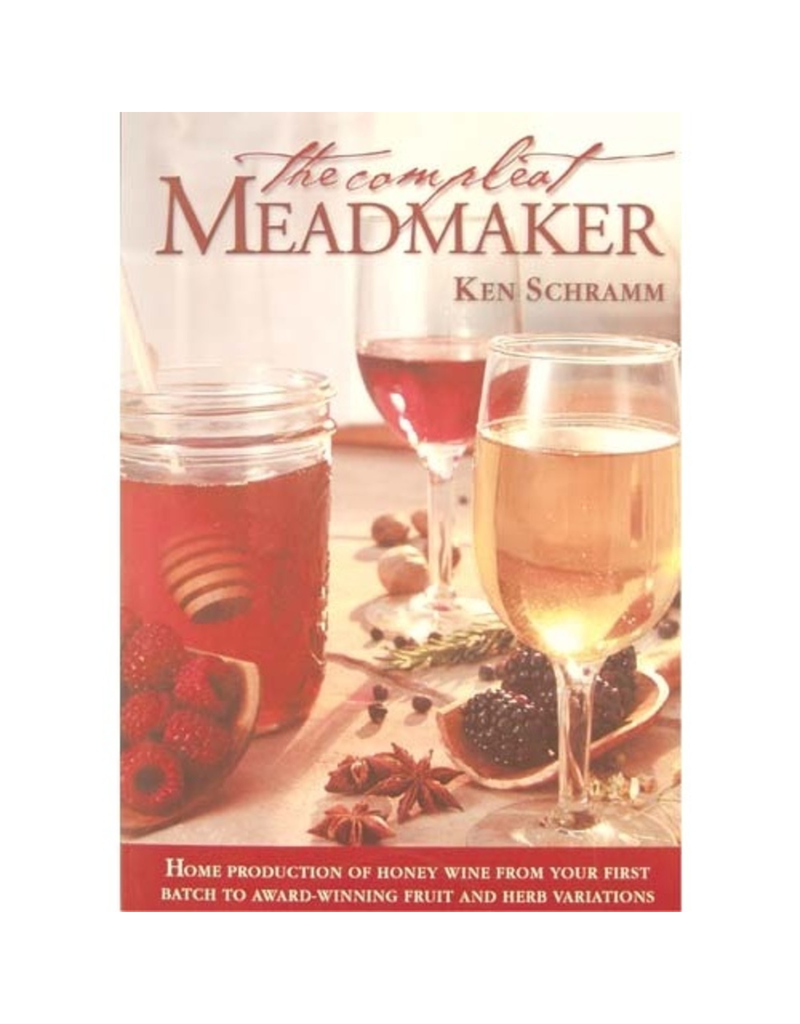 The Complete Mead Maker  (book)