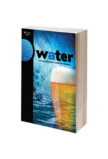 WATER; A COMPREHENSIVE GUIDE FOR BREWERS  book