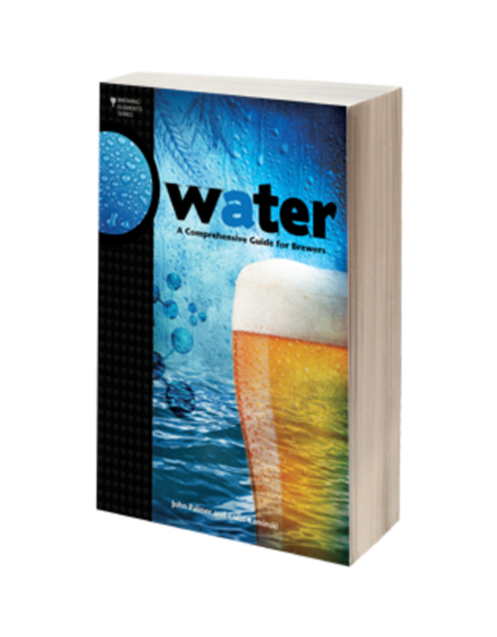 WATER; A COMPREHENSIVE GUIDE FOR BREWERS  book