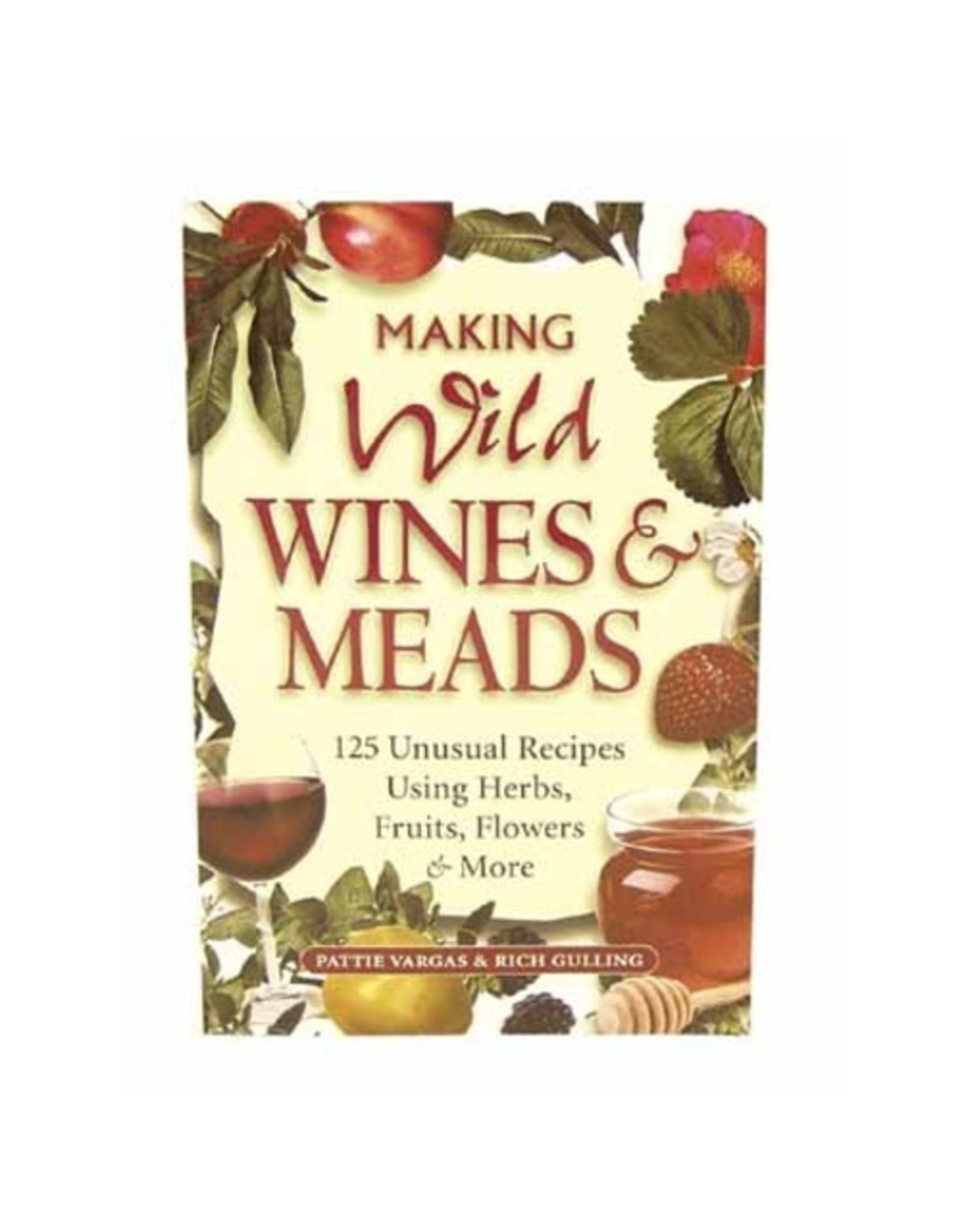 Making Wild Wines and Meads  (book)