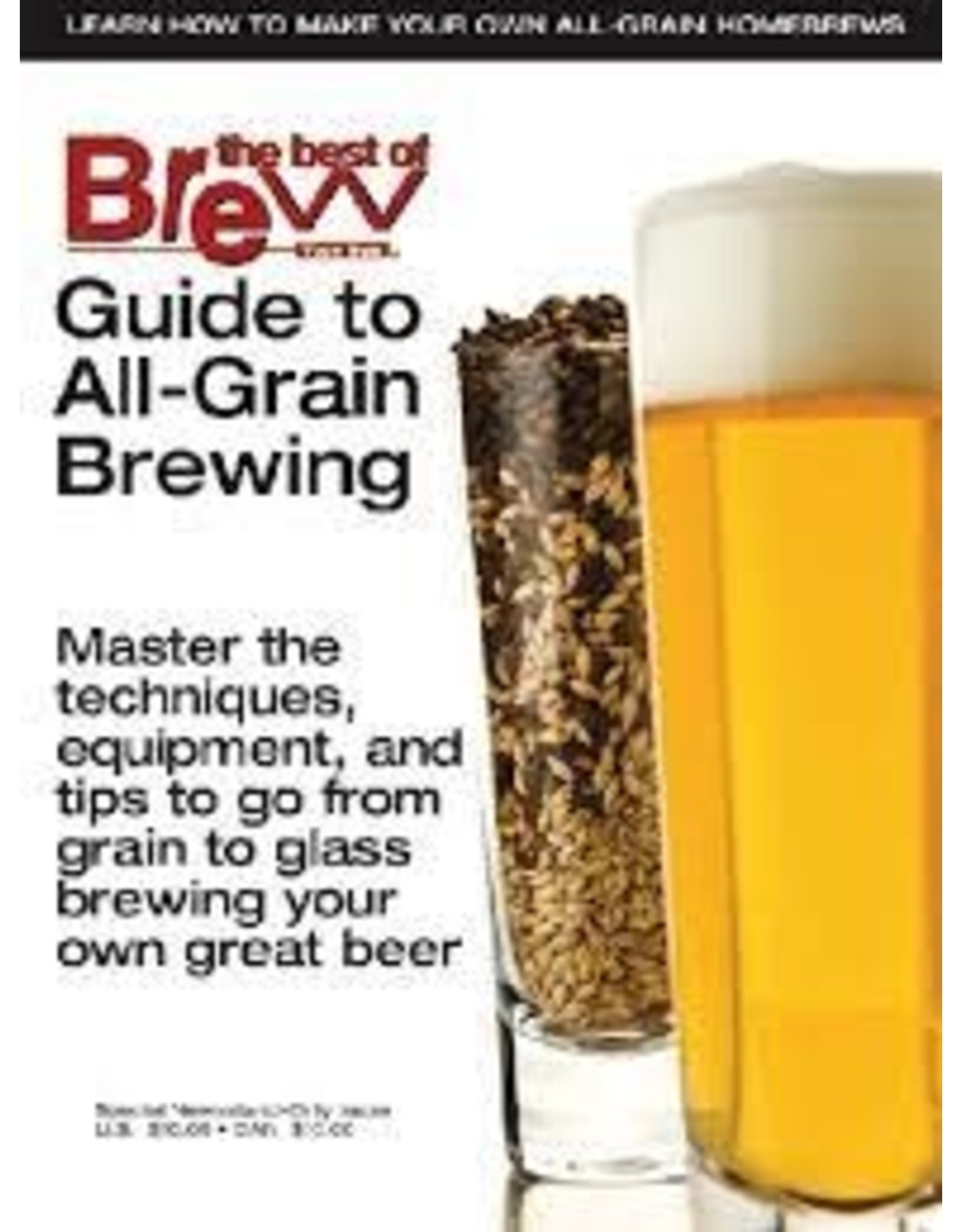 BYO/Wine Maker Special Editions Guide to All-Grain Brewing  (book)