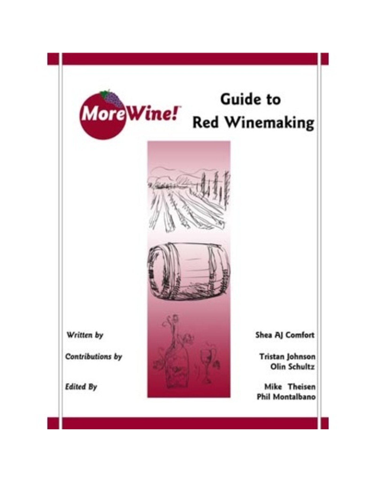MoreWine! Guide to Red Winemaking