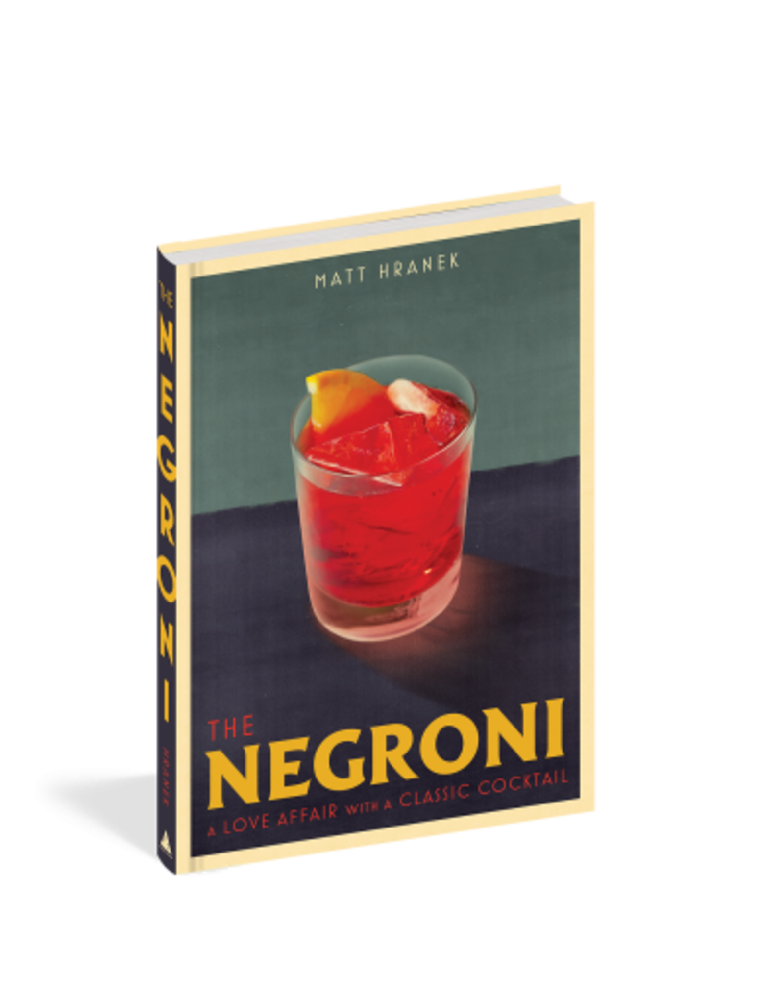 The Negroni - A Love Affair with a Classic Cocktail