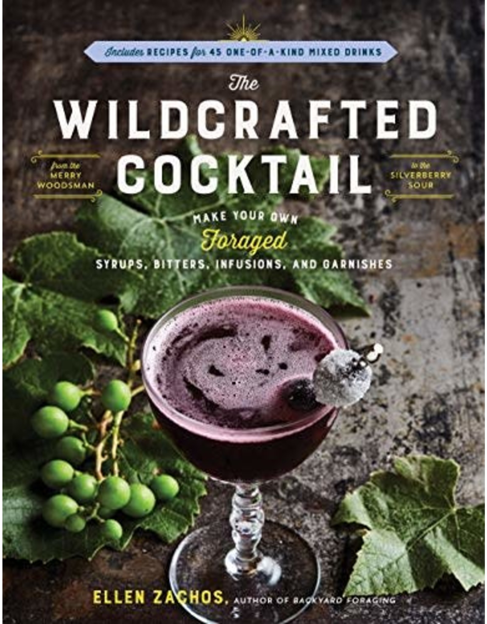 The Wildcrafted Cocktail  (book)