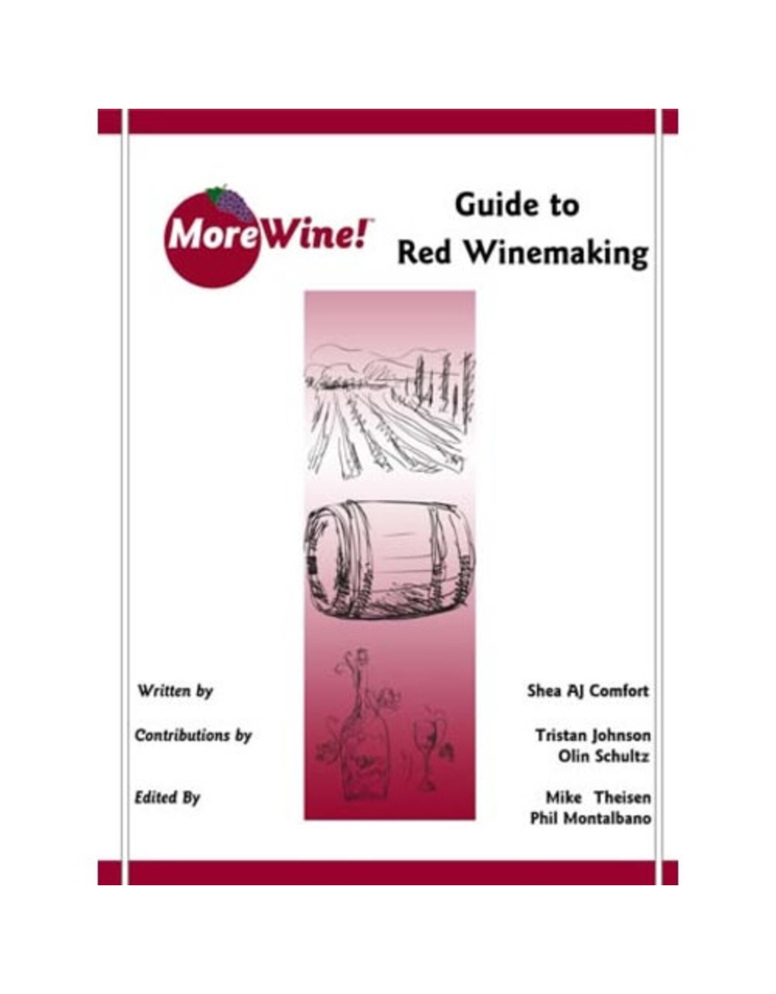 MoreWine! Guide to Red Winemaking
