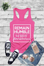 REMAIN HUMBLE Hot Pink