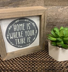 Home Is Where Your Tribe Is Barn Box Sign