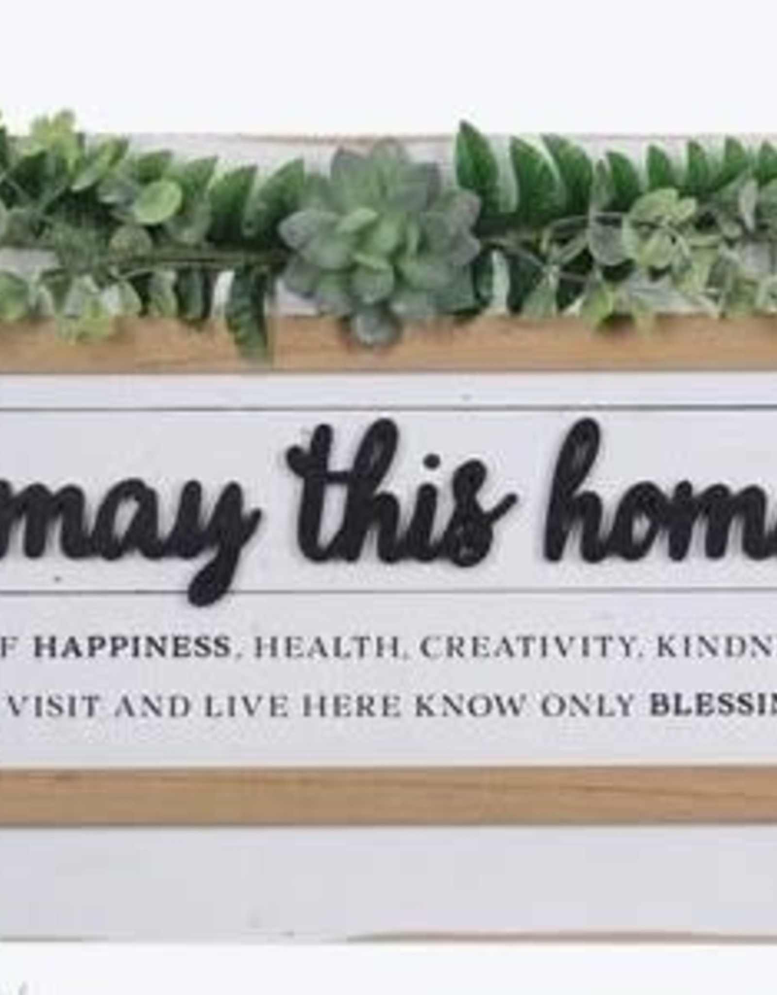 - "May This Home..." Raised Lettering Wood Sign w/Greenery