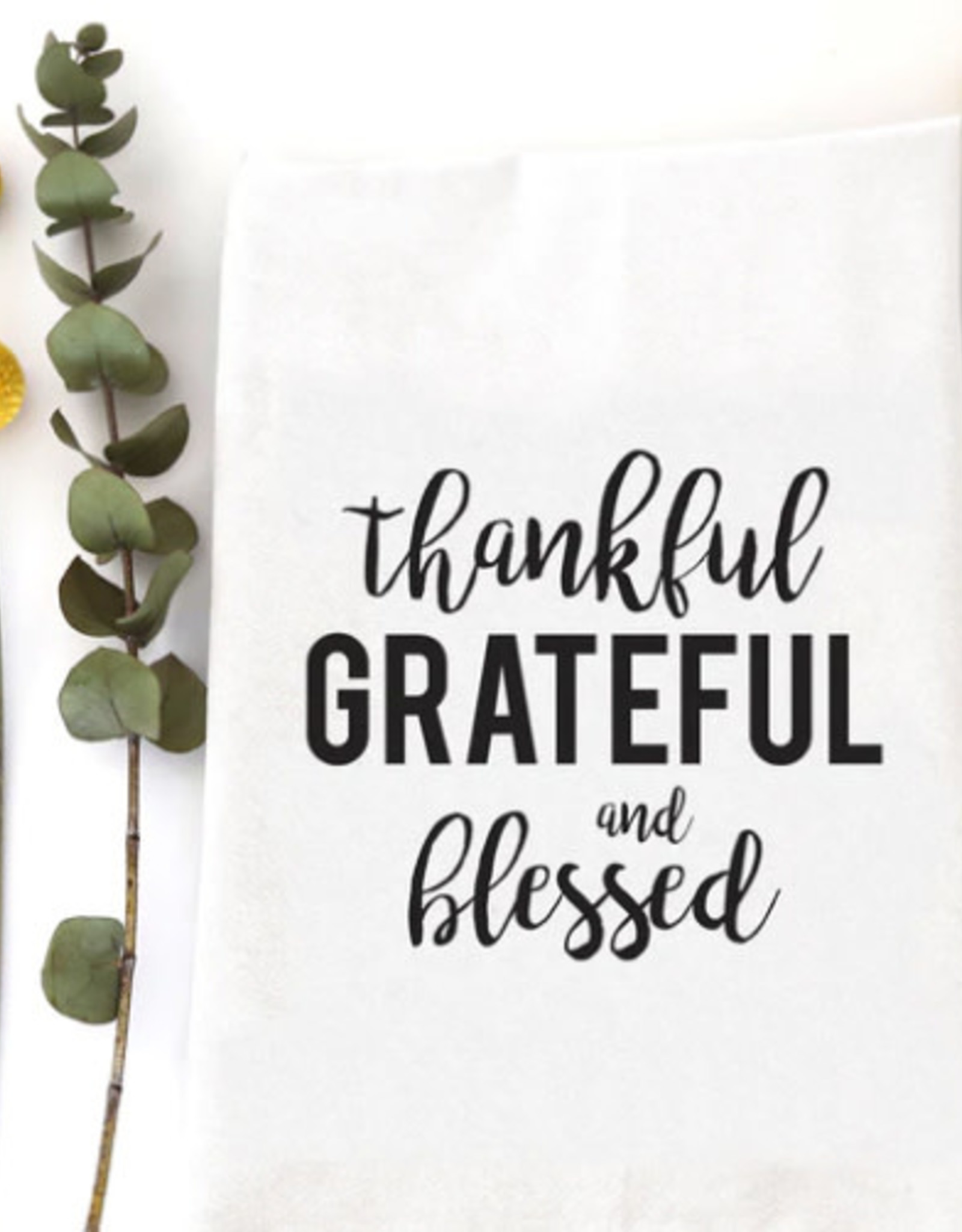 - Thankful Grateful and Blessed Tea Towel