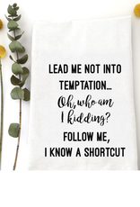 Wildwood Landing Wildwood Landing Lead Me Not Into Temptation Tea Towel
