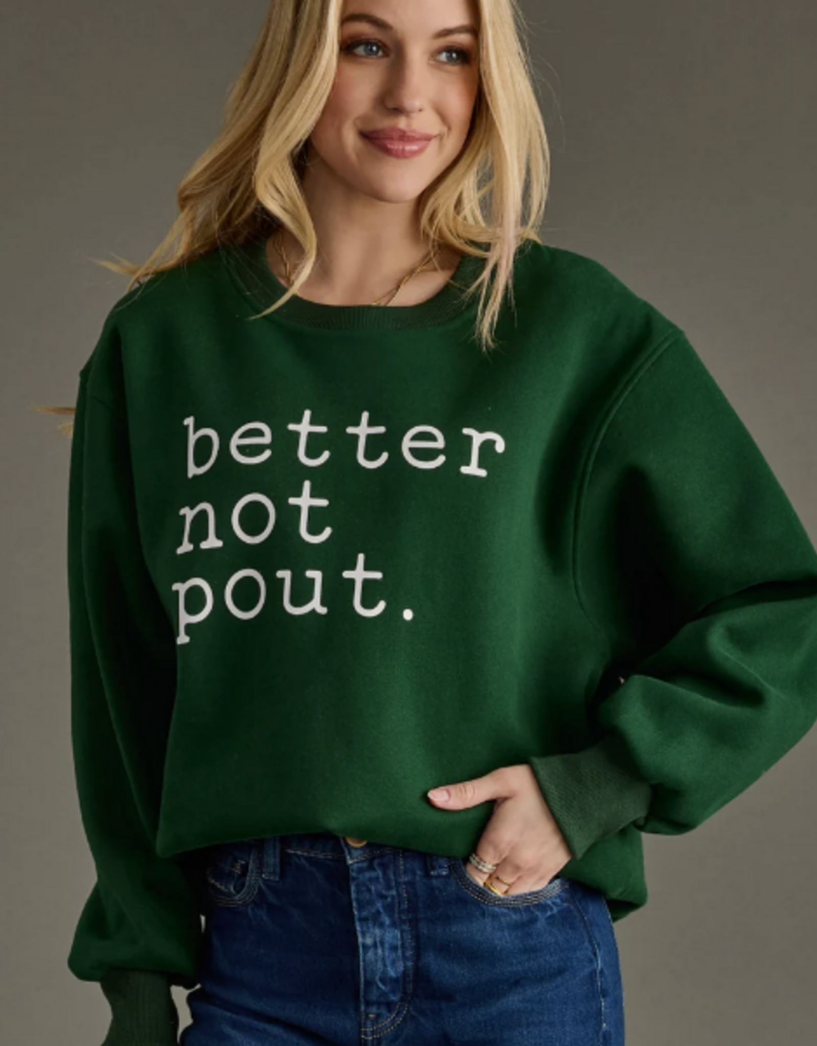Panache Apparel Panache Apparel Green Better Not Pout Sweatshirt LC