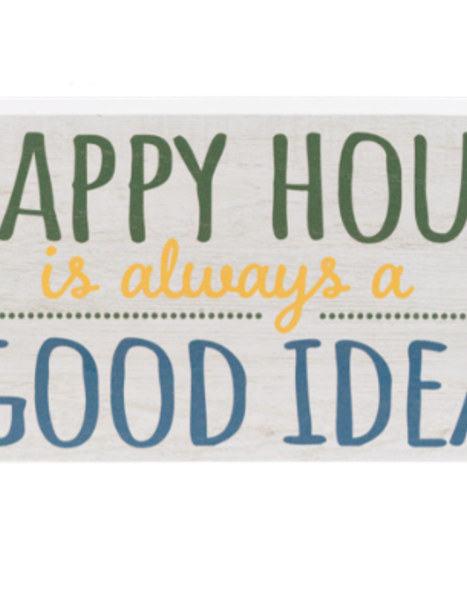 Ganz Happy Hour Is Always A Good Idea Decor