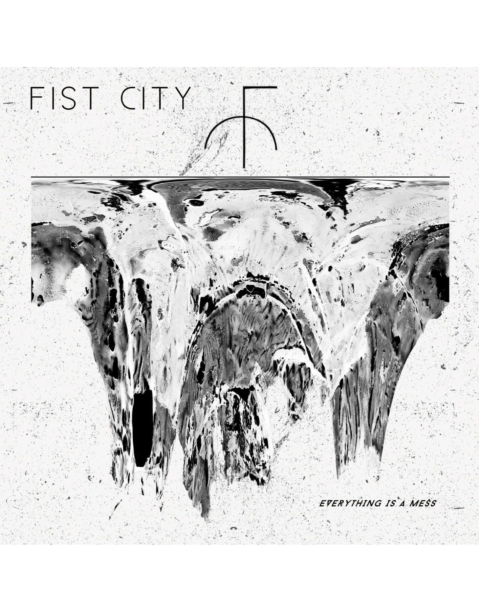 Fist City - Everything is a Mess LP