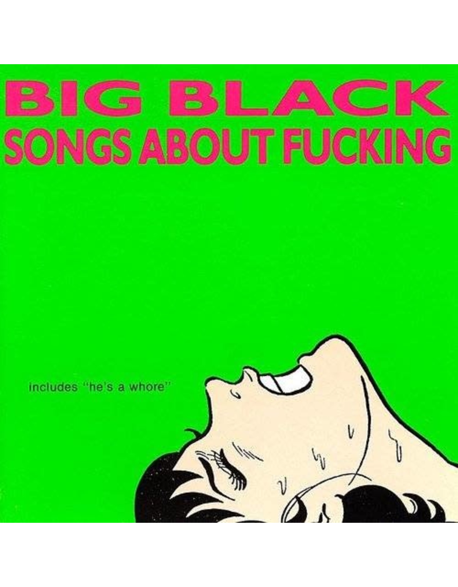 Big Black - Songs About Fucking CD