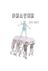 Braver - Stay Busy LP