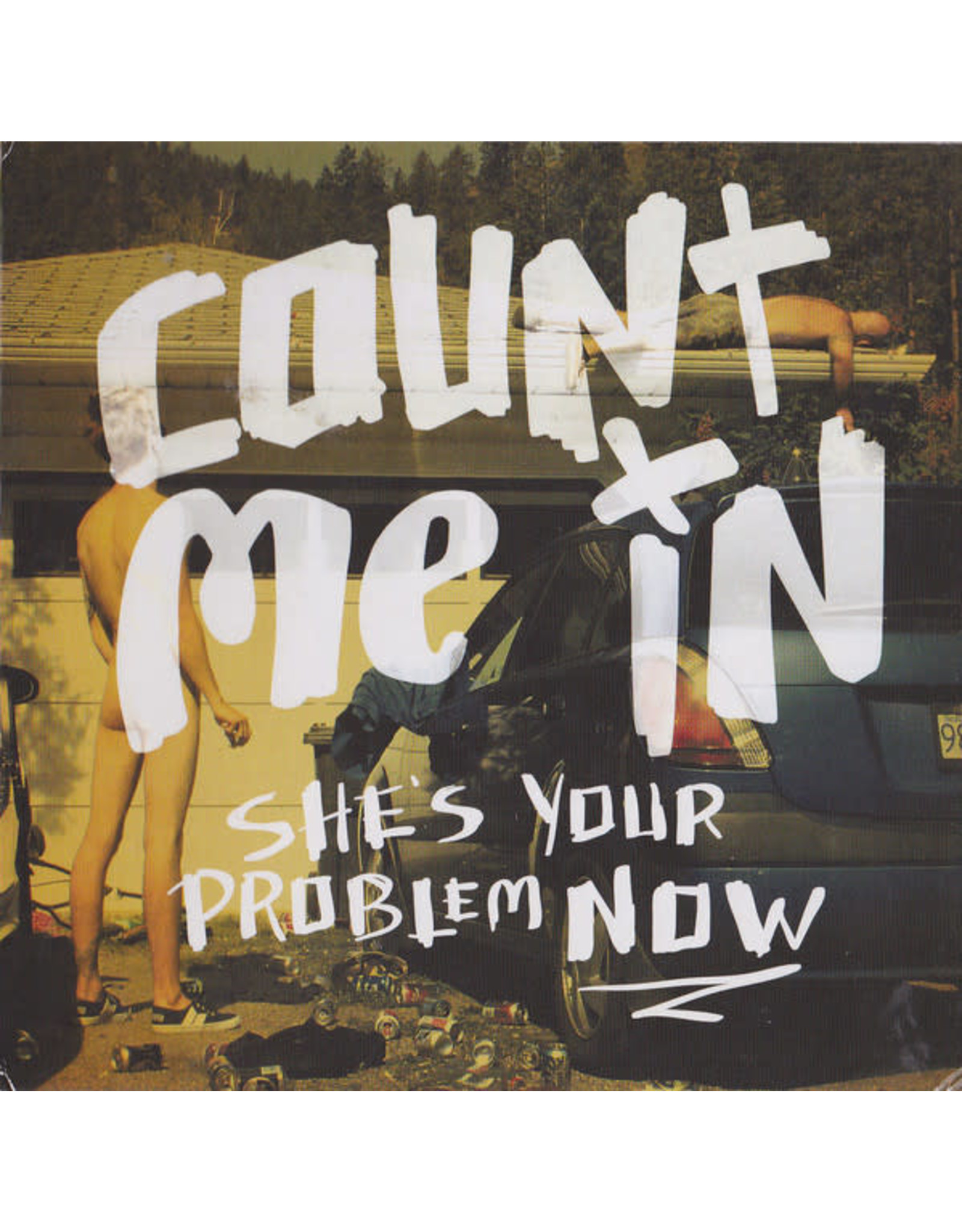 Count Me In - She`s Your Problem Now CD
