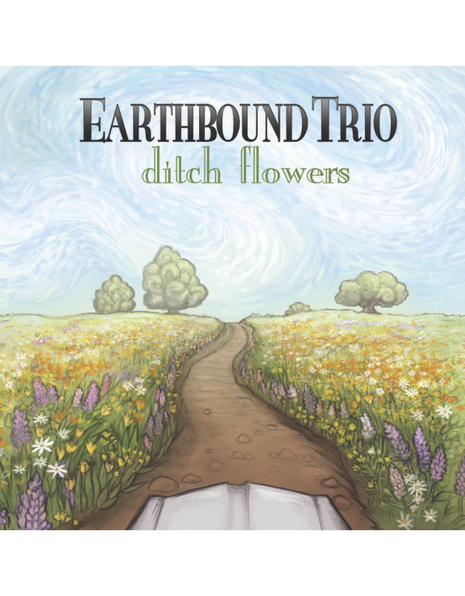 Earthbound Trio - Ditch Flowers CD