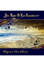 Light of East Ensemble - Beyond Our Shores CD