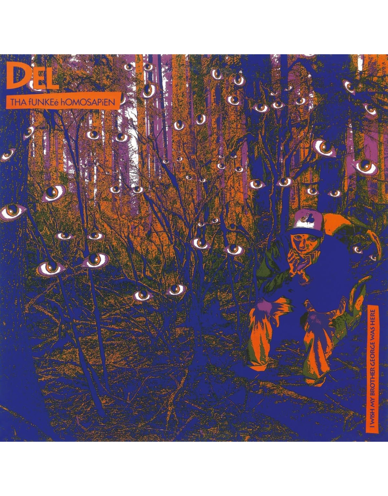 Del the Funky Homosapien - I Wish My Brother George Was Here LP