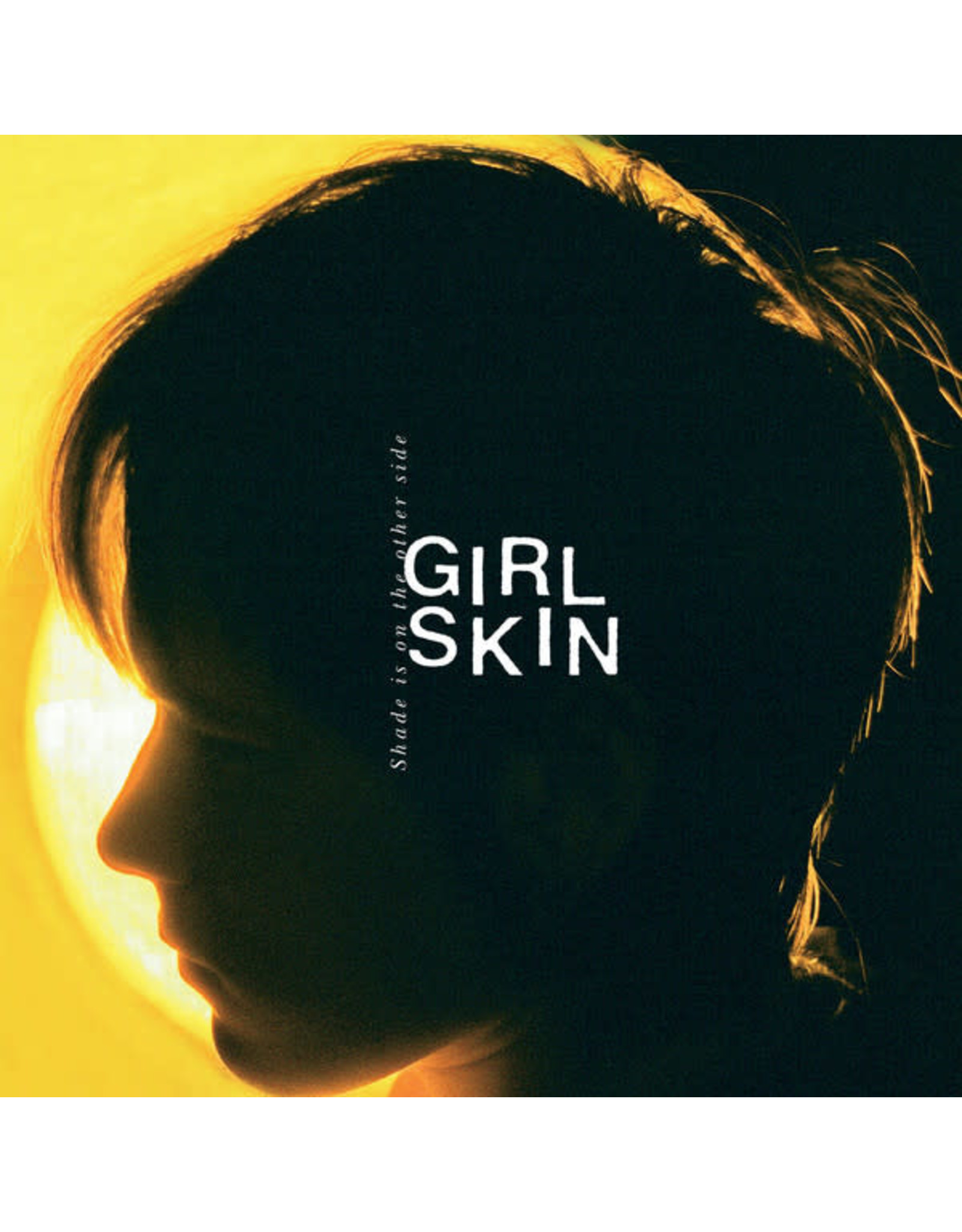 Girl Skin - Shade Is On The Other Side LP