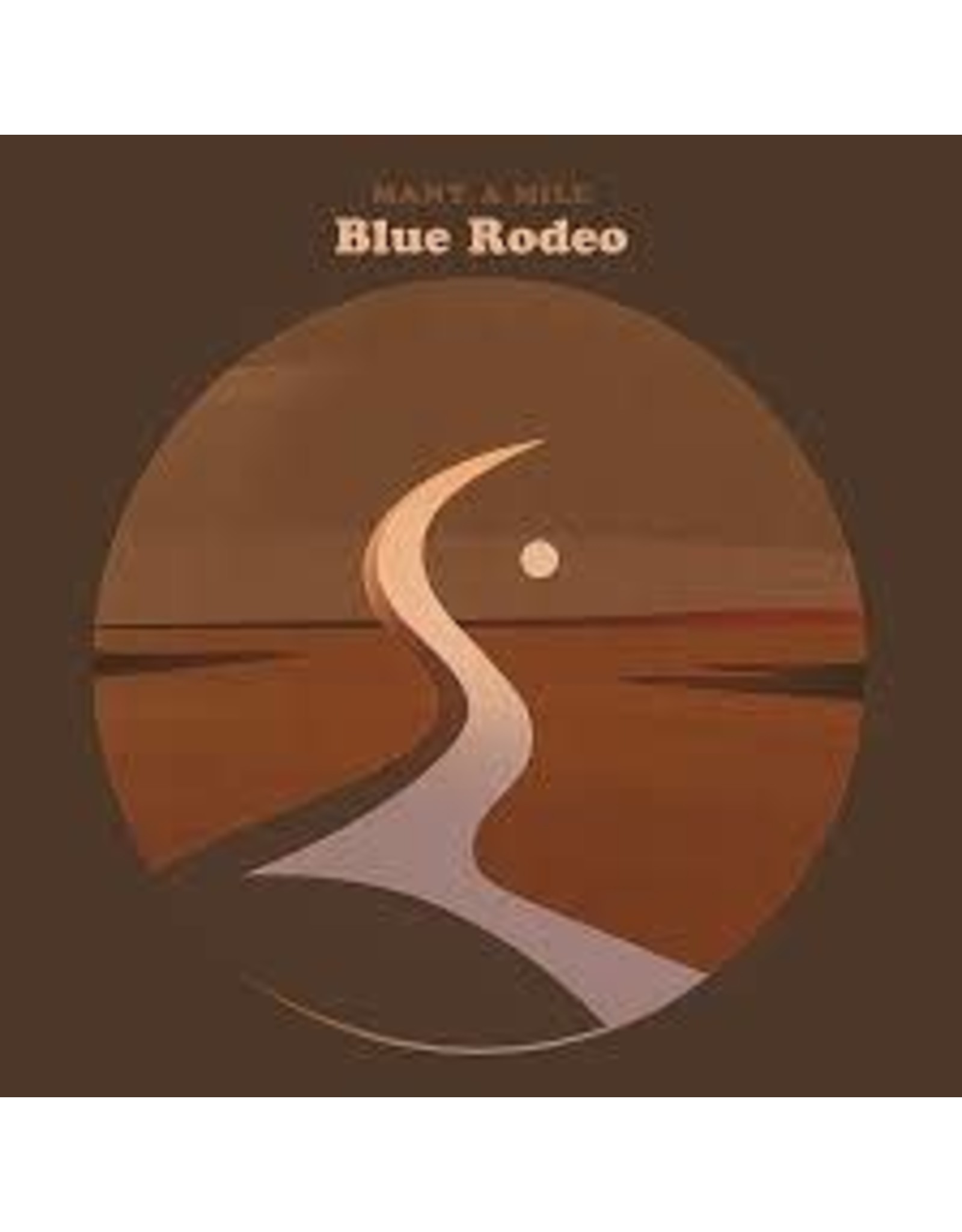 Blue Rodeo - Many A Mile LP