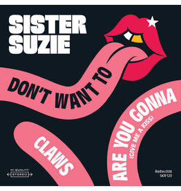 Sister Suzie - Don't Want To (Blue Vinyl) 7"