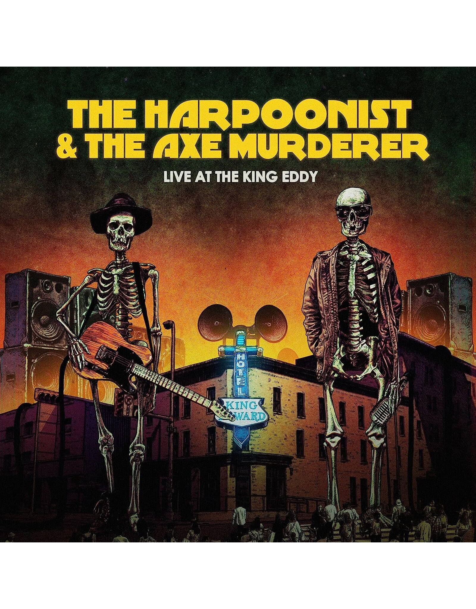 Harpoonist & The Axe Murderer - Live At The King Eddy LP