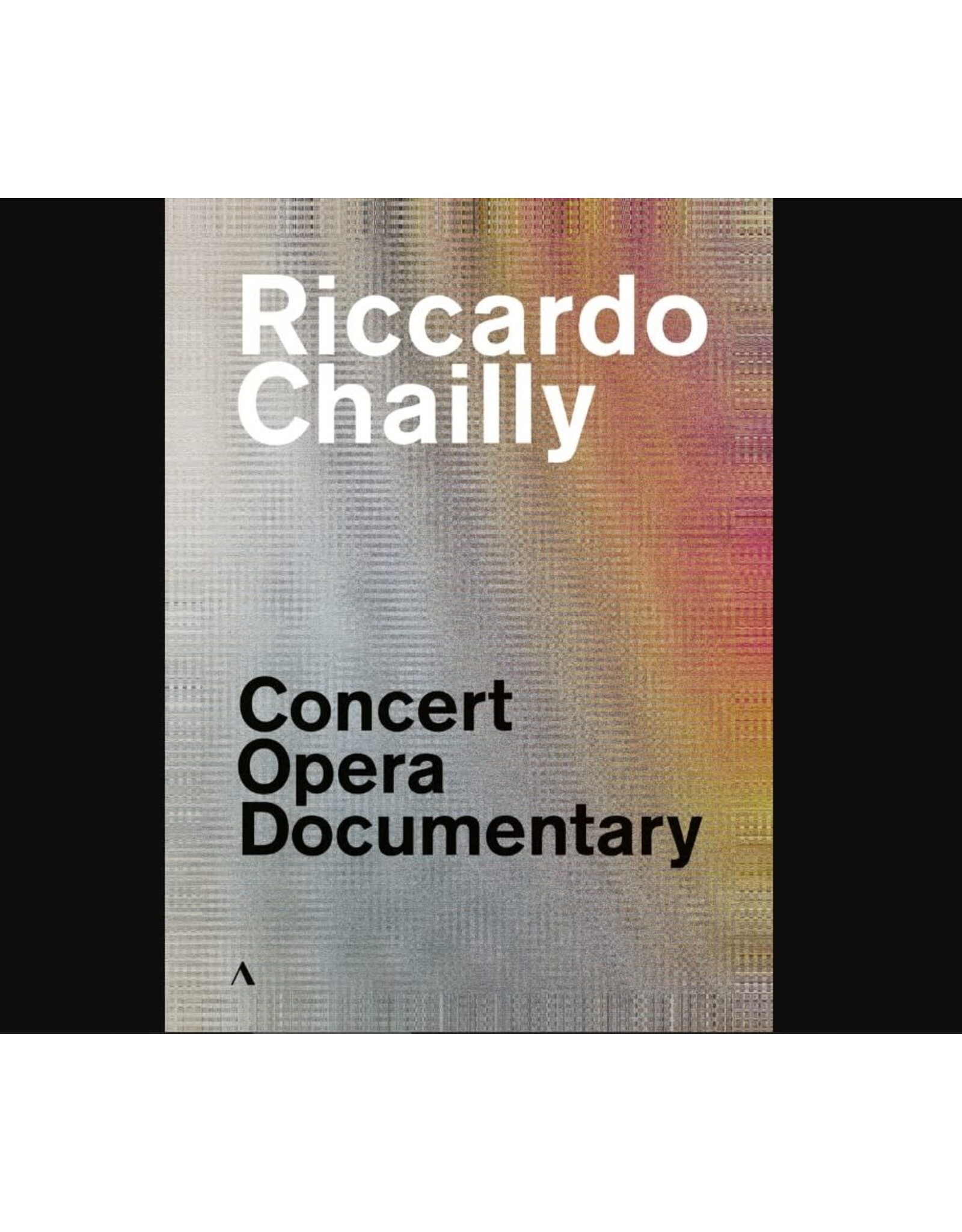 Chailly, Riccardo - Concert Opera Documentary 4DVD