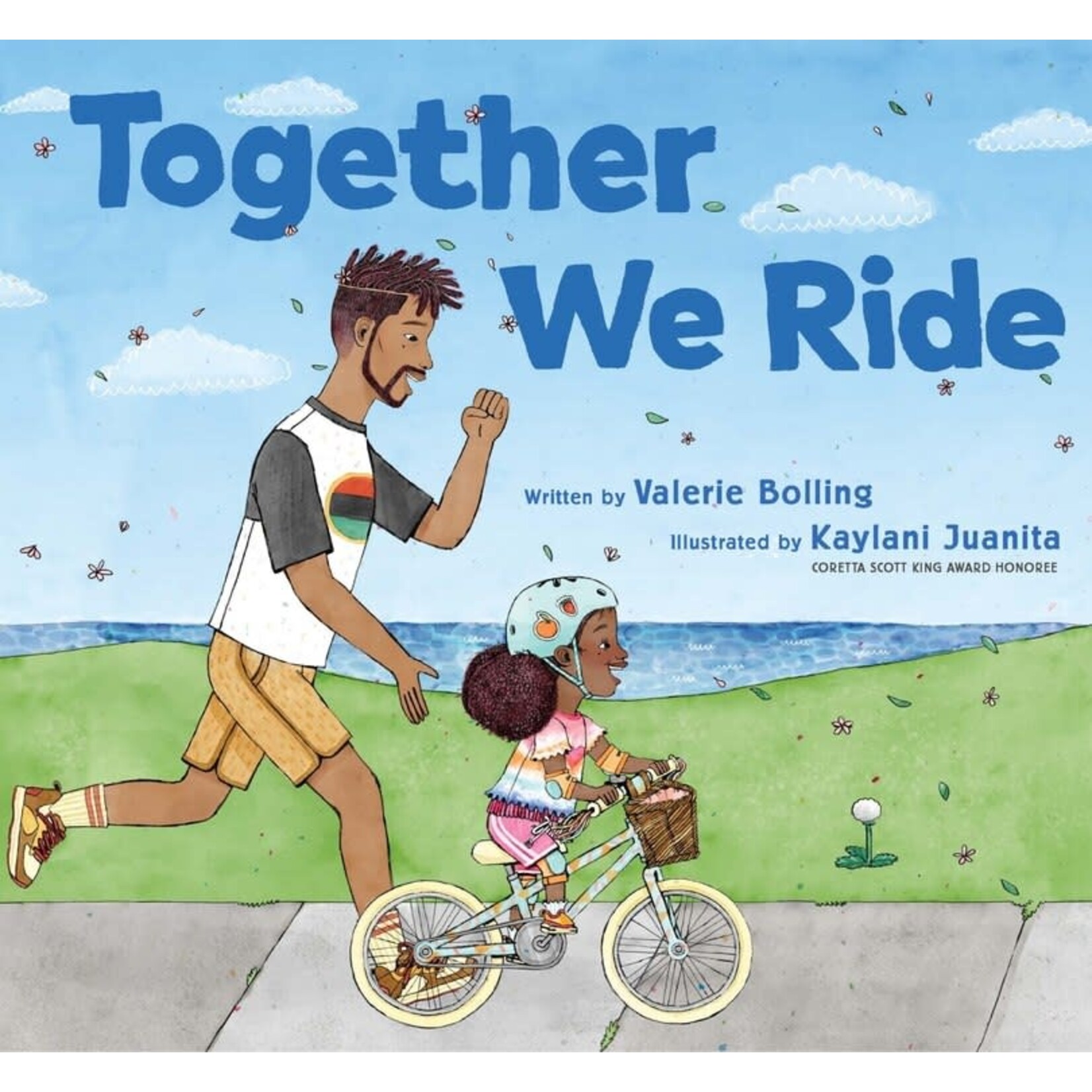 Together We Ride, by Valerie Bolling, illus. by Kaylani Juanita