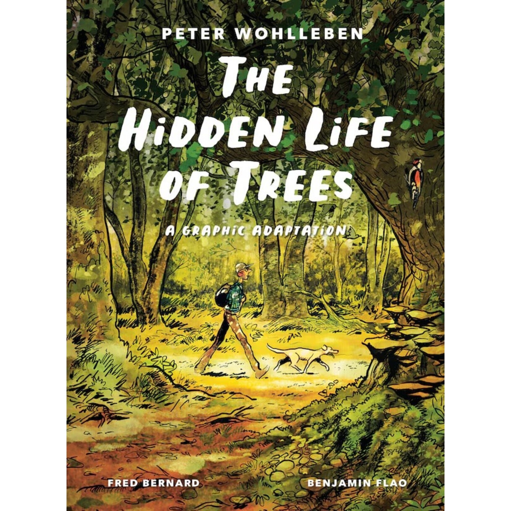 A Hidden Life of Trees: A Graphic Adaptation, by Peter Wohlleben and Fred Bernard, illus. by Benjamin Flao
