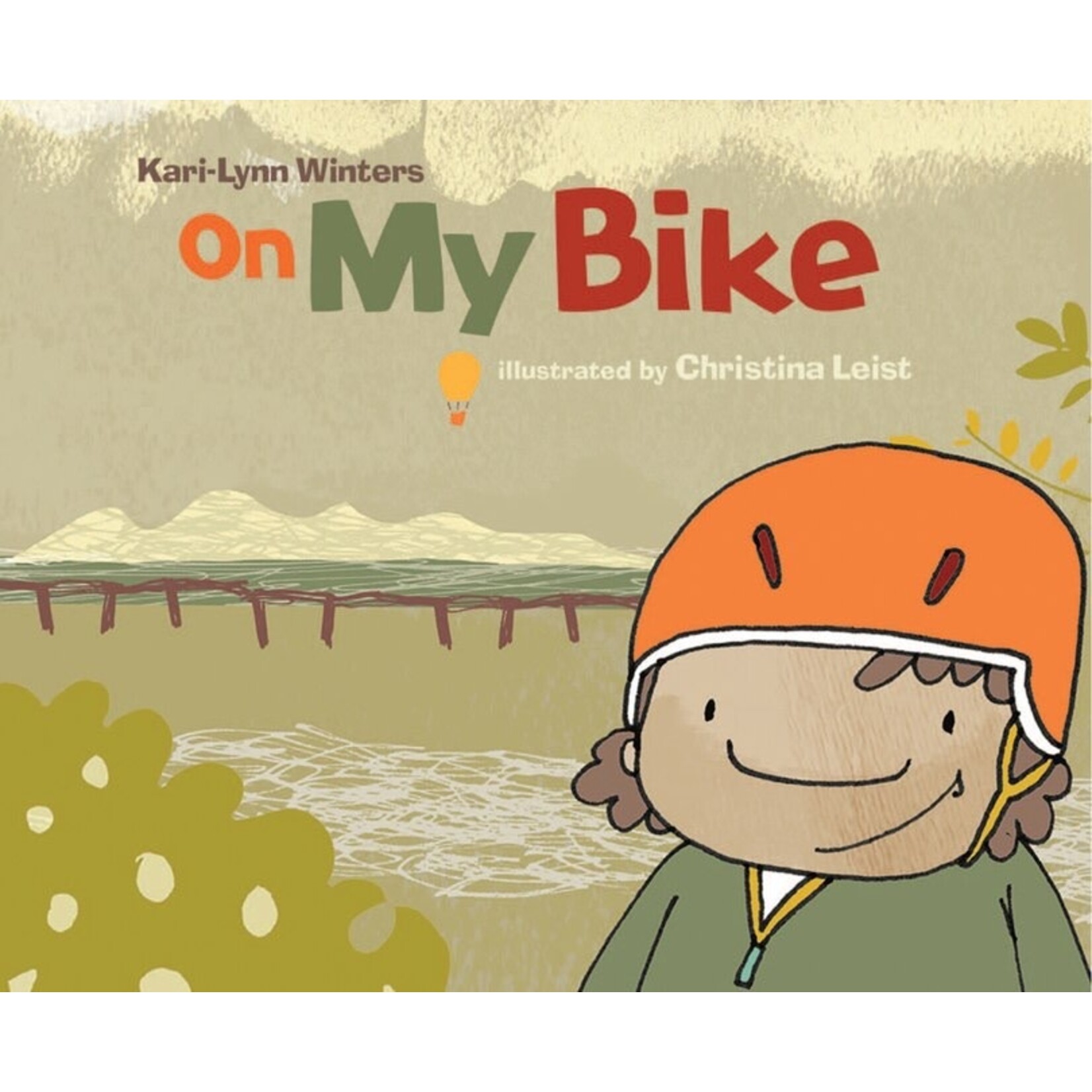 On My Bike, by Kari-Lynn Winters, illus. by Christina Leist