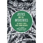 Island Press Justice and the Interstates: The Racist Truth About Urban Highways, edited by Reft, Phillips de Lucas and Retzlaff