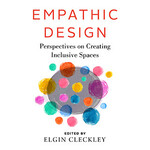 Island Press Empathic Design: Perspectives on Creating Inclusive Spaces, edited by Elgin Cleckley