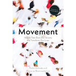 Movement: How to Take Bake Our Streets and Transform Our Lives, by Thalia Verkade and Marco te Brommelstroet
