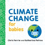 Climate Change for Babies: Chris Ferrie and Katherina Petrou